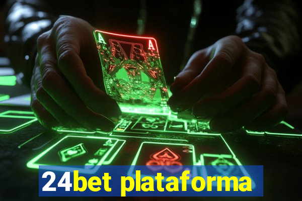 24bet plataforma